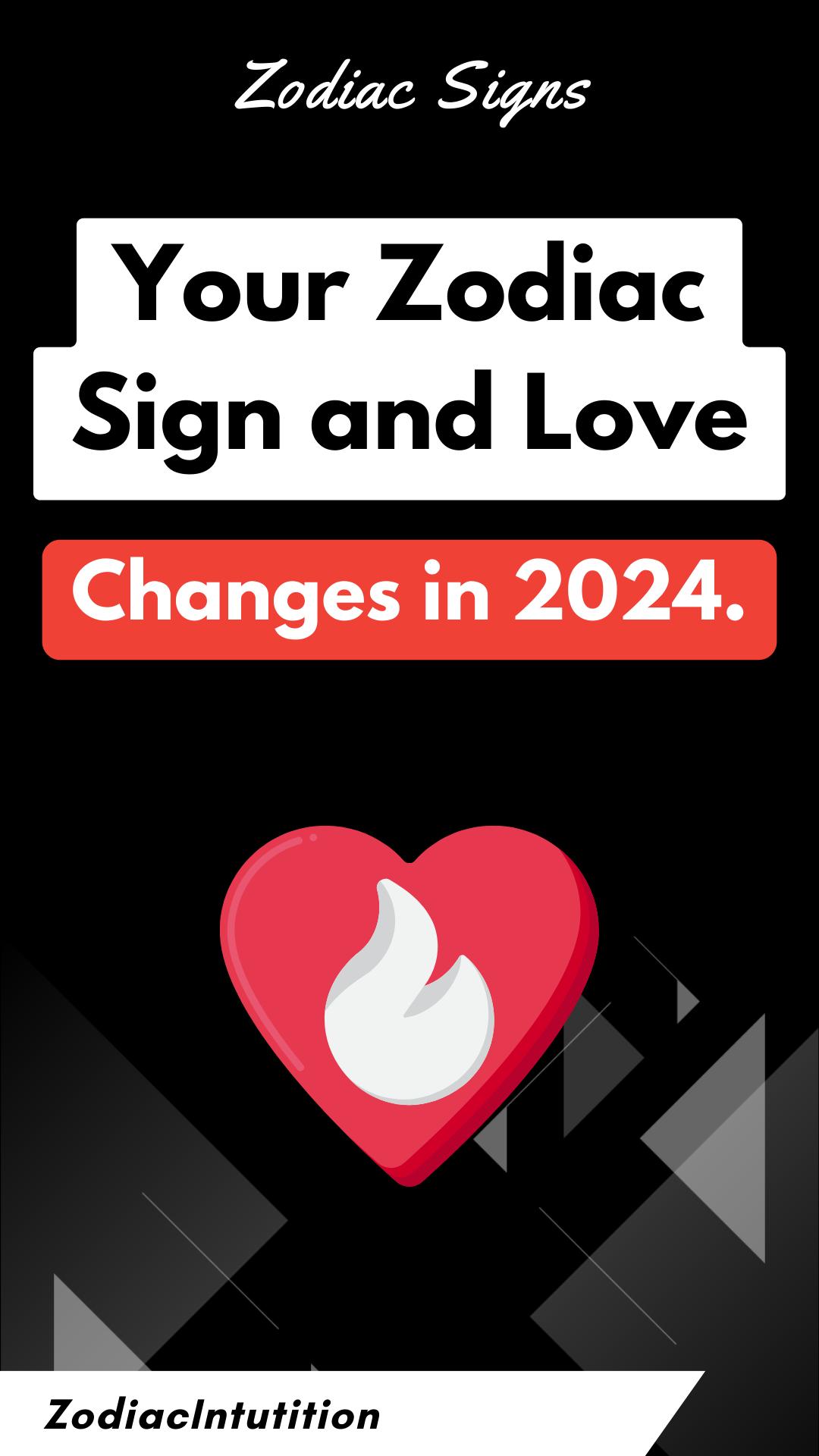 Your Zodiac Sign and Love Changes in 2024.