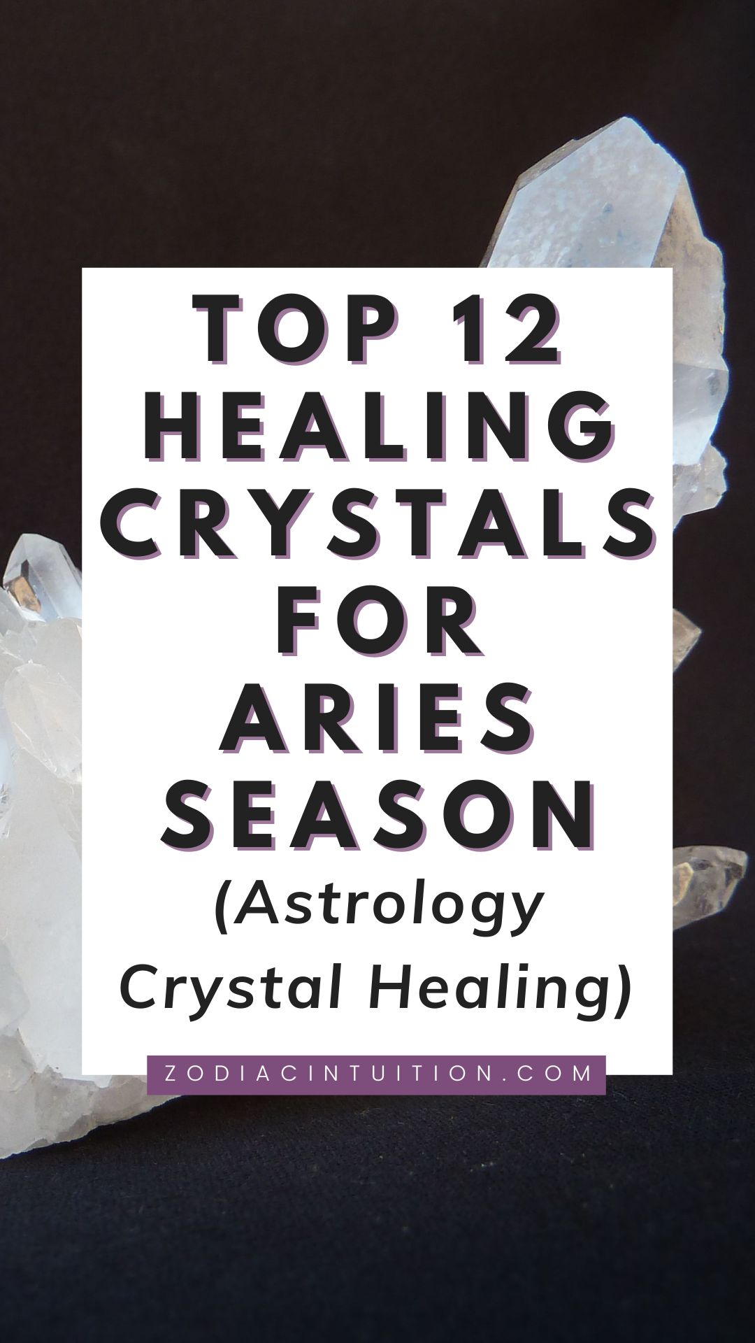 Top 12 Healing Crystals for Aries Season (Astrology Crystal Healing)