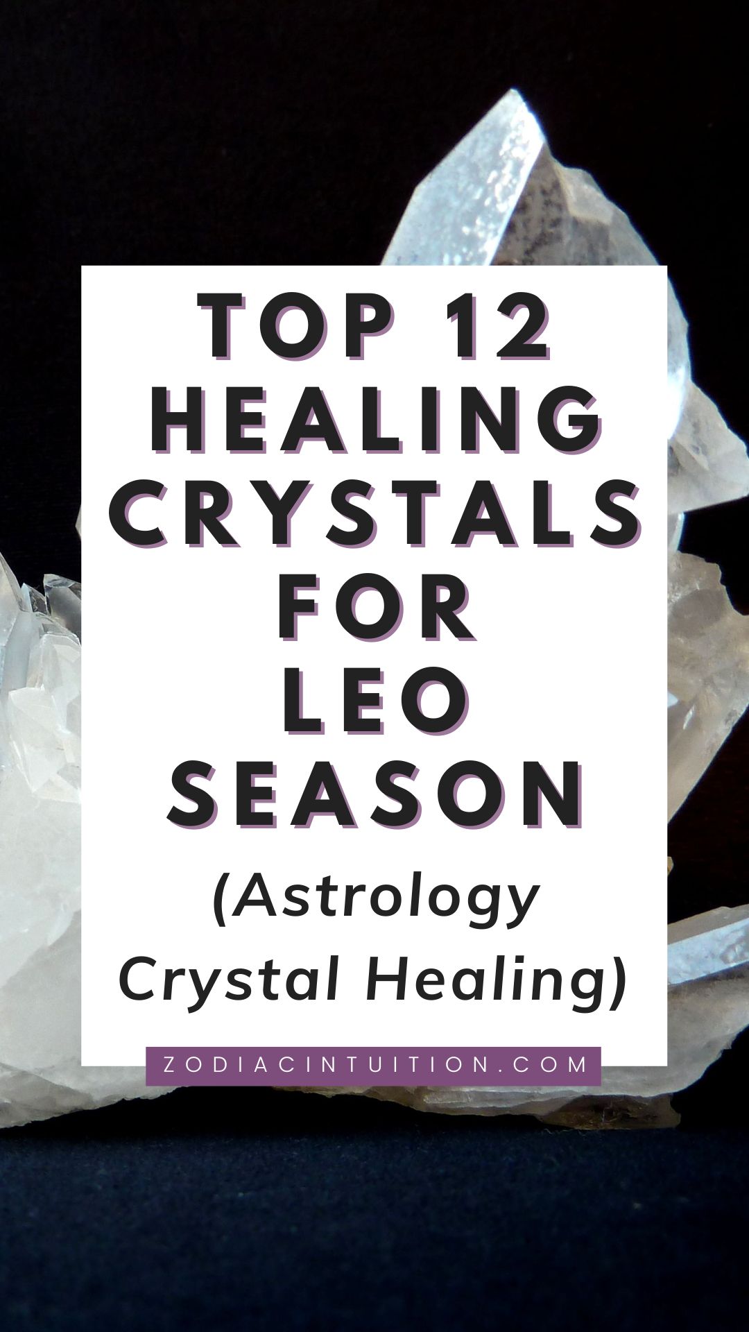 Top 12 Healing Crystals for Leo Season (Astrology Crystal Healing)