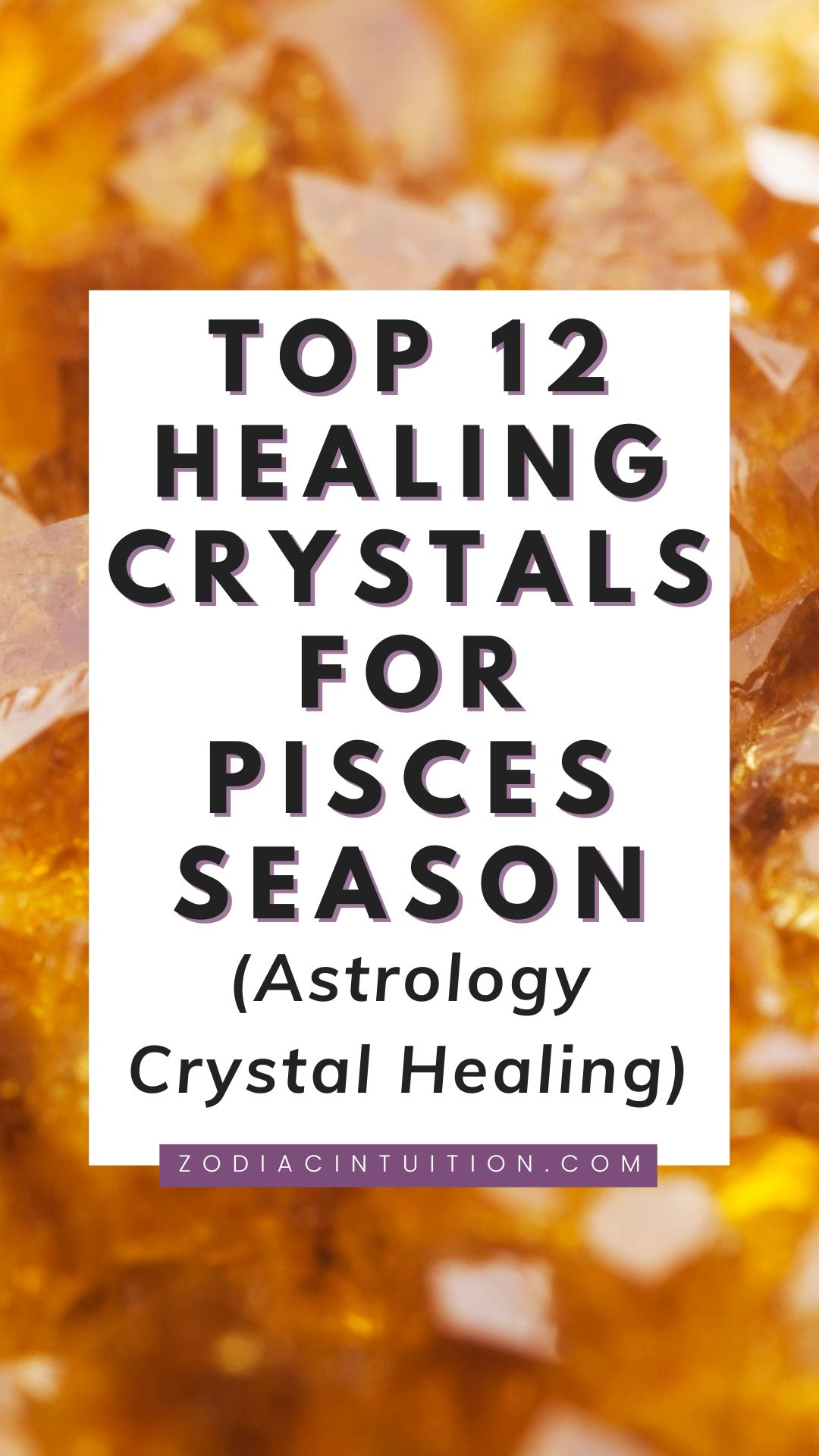 Top 12 Healing Crystals for Pisces Season (Astrology Crystal Healing)