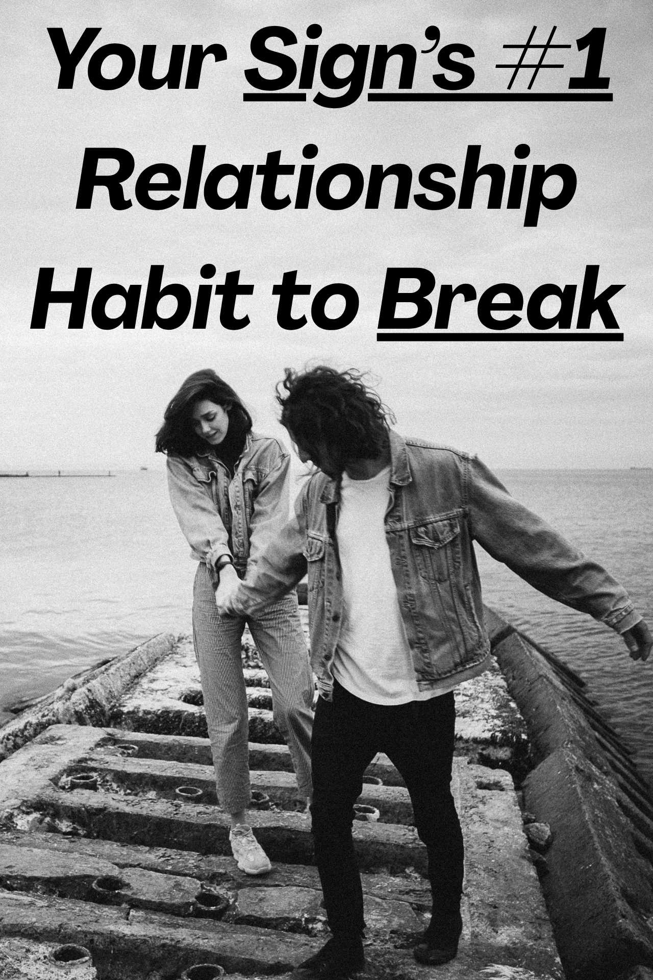 Your Sign’s #1 Relationship Habit to Break (2)