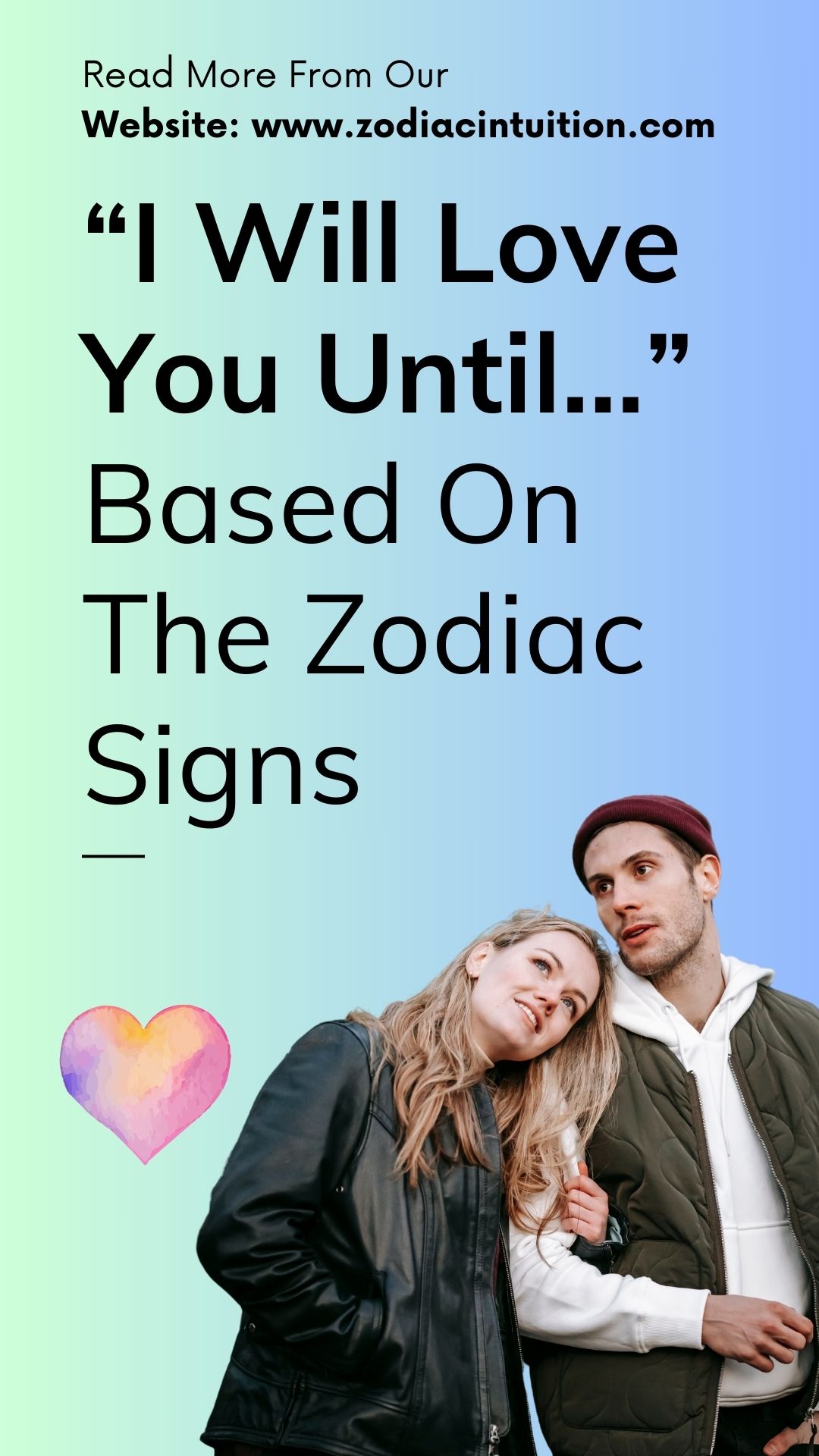 “I Will Love You Until…” Based On The Zodiac Signs