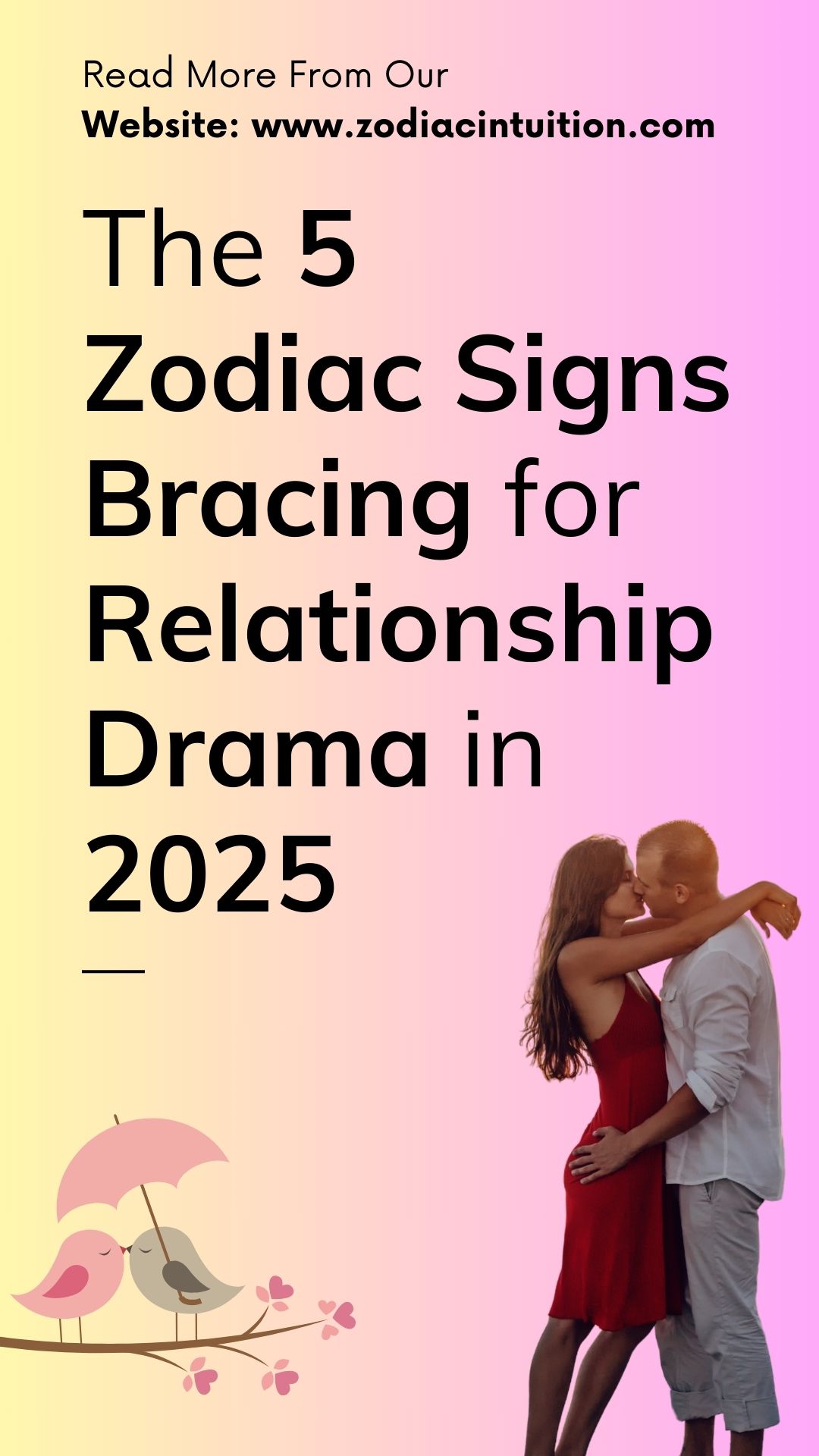 The 5 Zodiac Signs Bracing for Relationship Drama in 2025