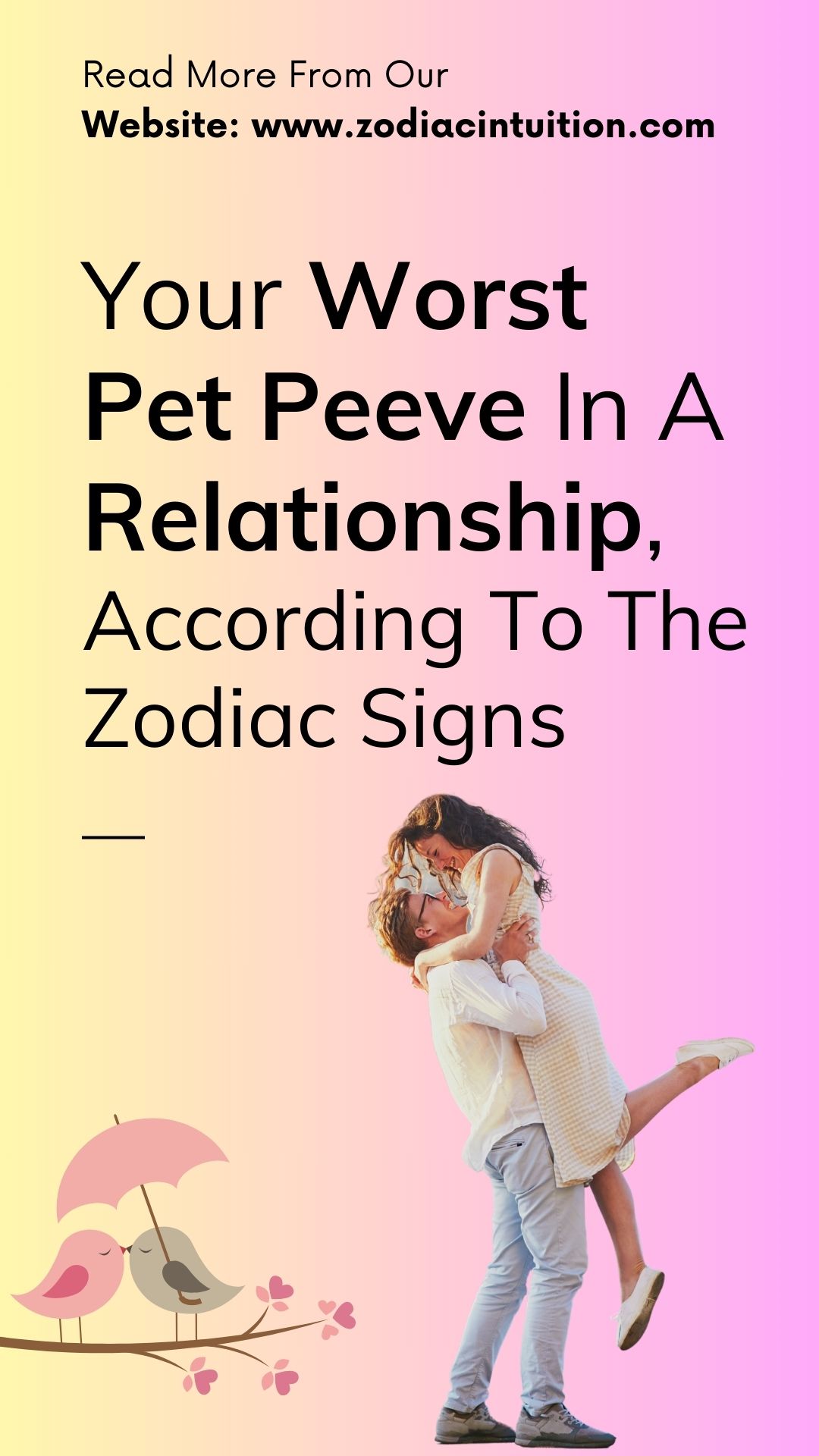 Your Worst Pet Peeve In A Relationship, According To The Zodiac Signs