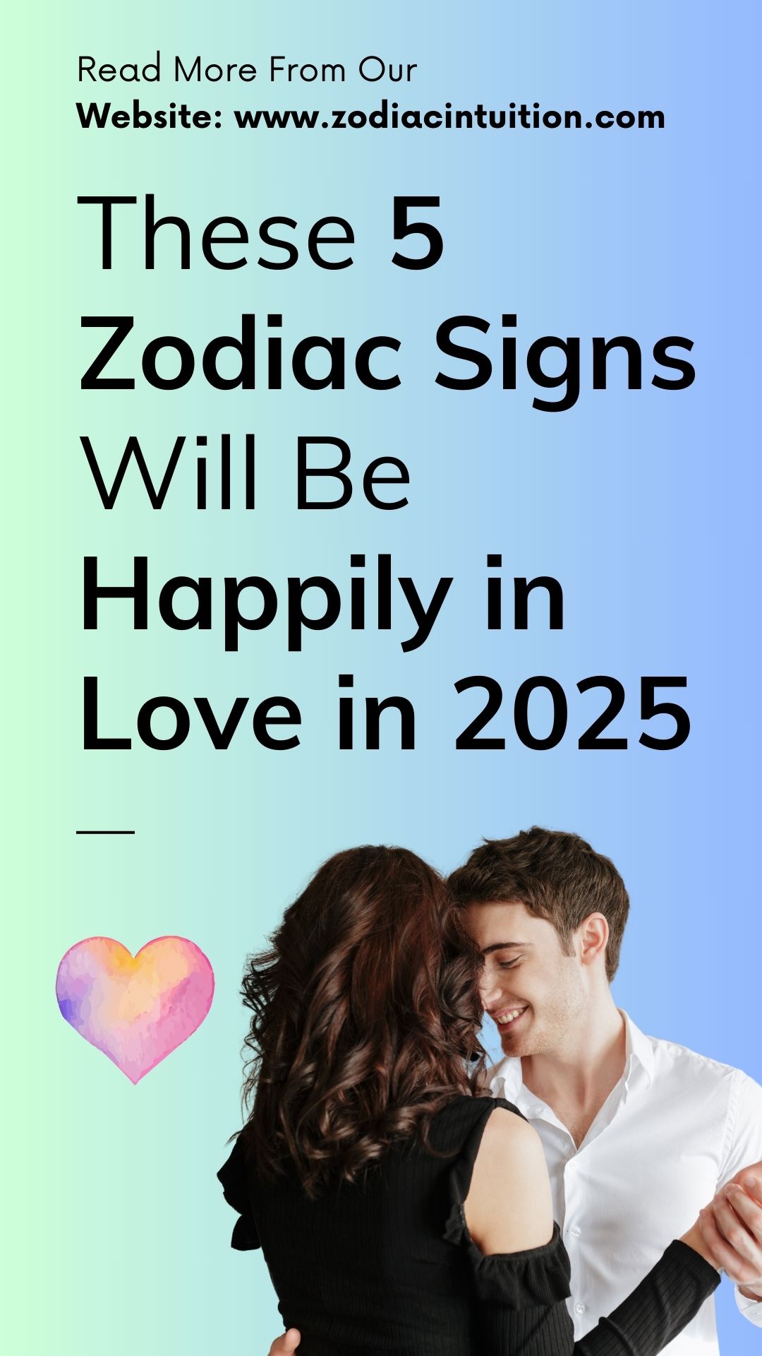 These 5 Zodiac Signs Will Be Happily in Love in 2025