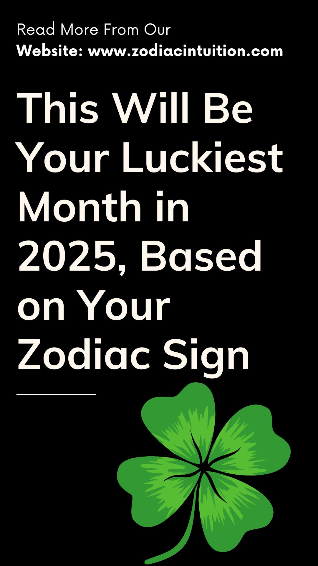 This Will Be Your Luckiest Month in 2025, Based on Your Zodiac Sign