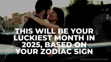 This Will Be Your Luckiest Month in 2025, Based on Your Zodiac Sign