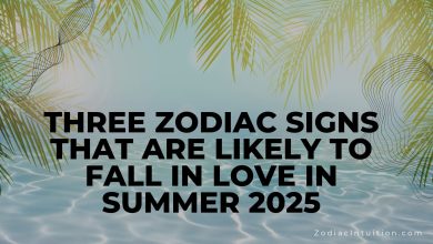 Three Zodiac Signs That Are Likely to Fall in Love in Summer 2025