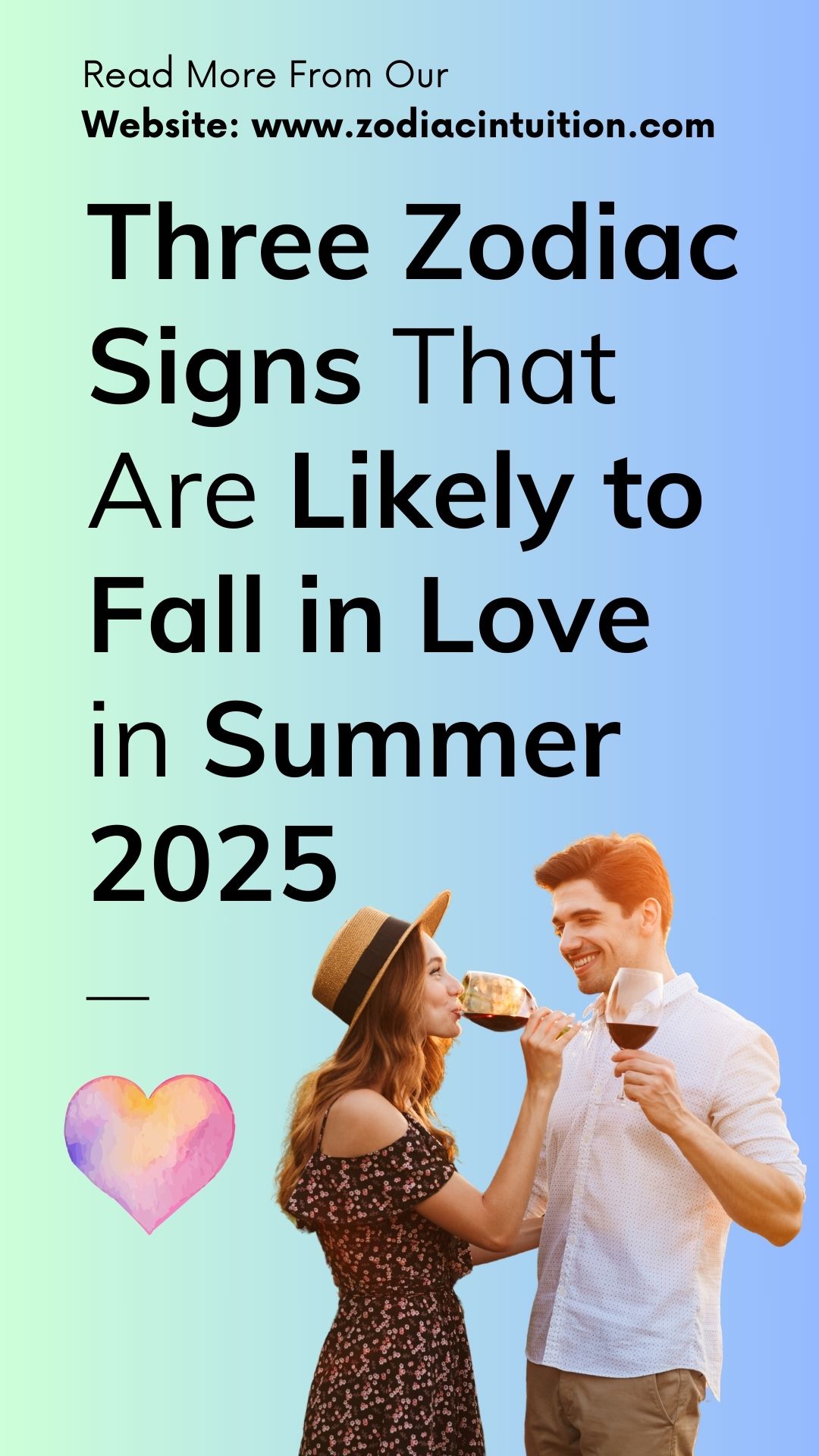 Three Zodiac Signs That Are Likely to Fall in Love in Summer 2025