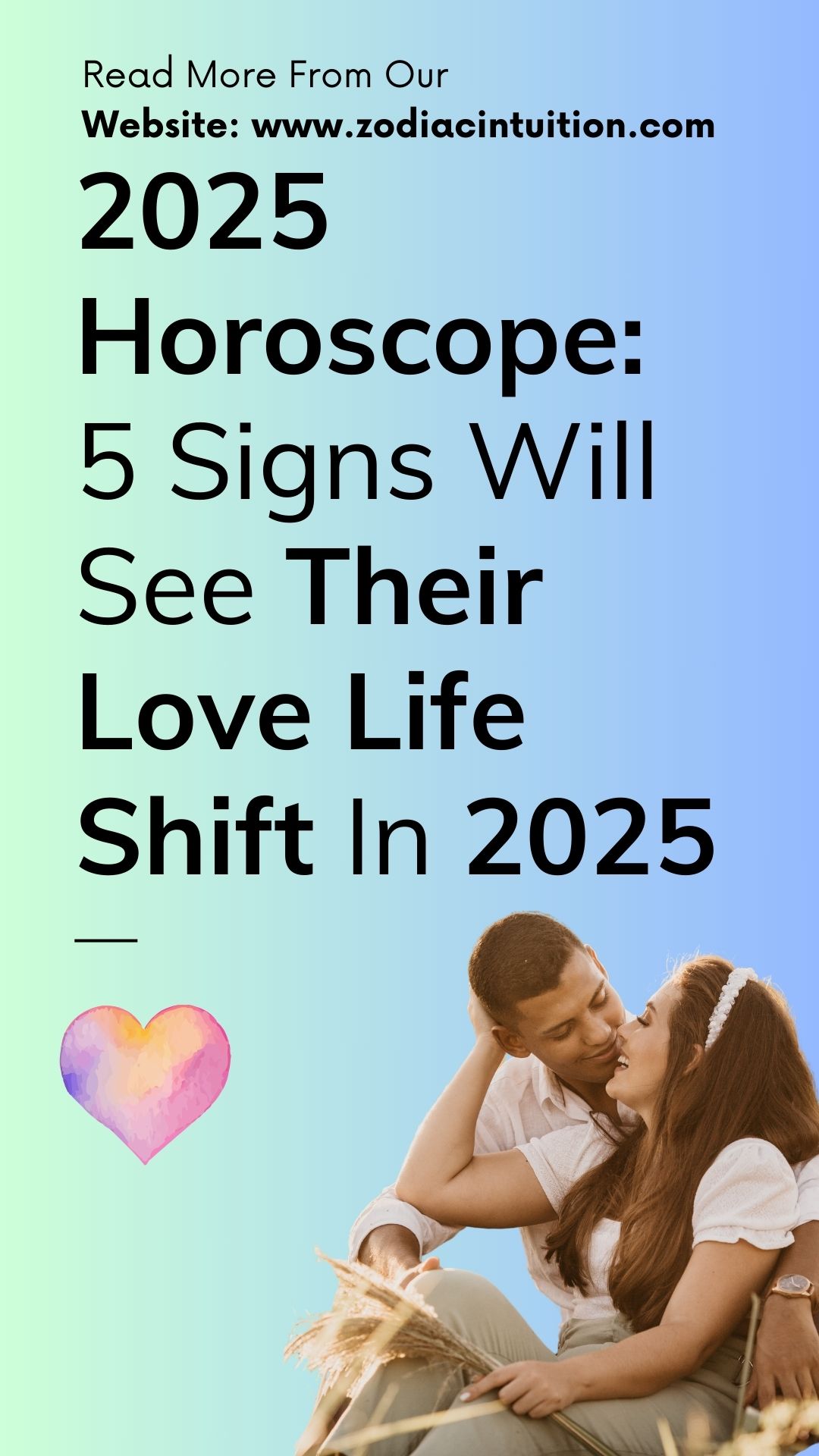 2025 Horoscope: 5 Signs Will See Their Love Life Shift In 2025