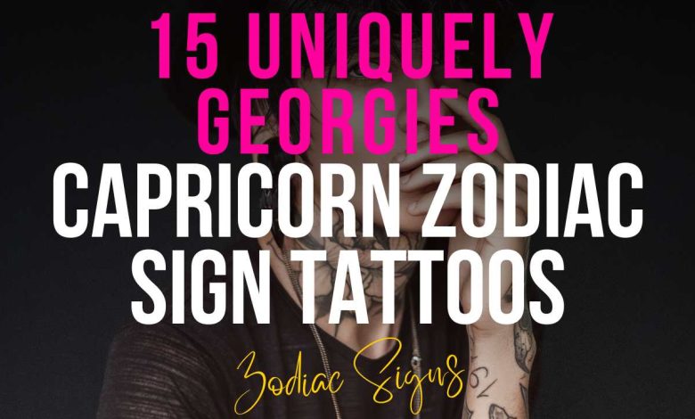 15 Uniquely Georgies Capricorn Zodiac Sign Tattoos