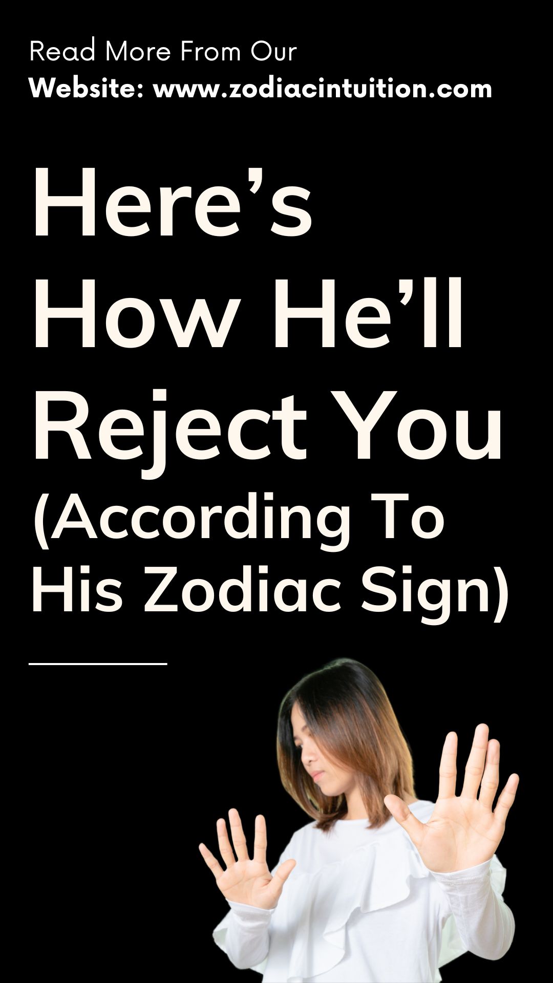 Here’s How He’ll Reject You (According To His Zodiac Sign)