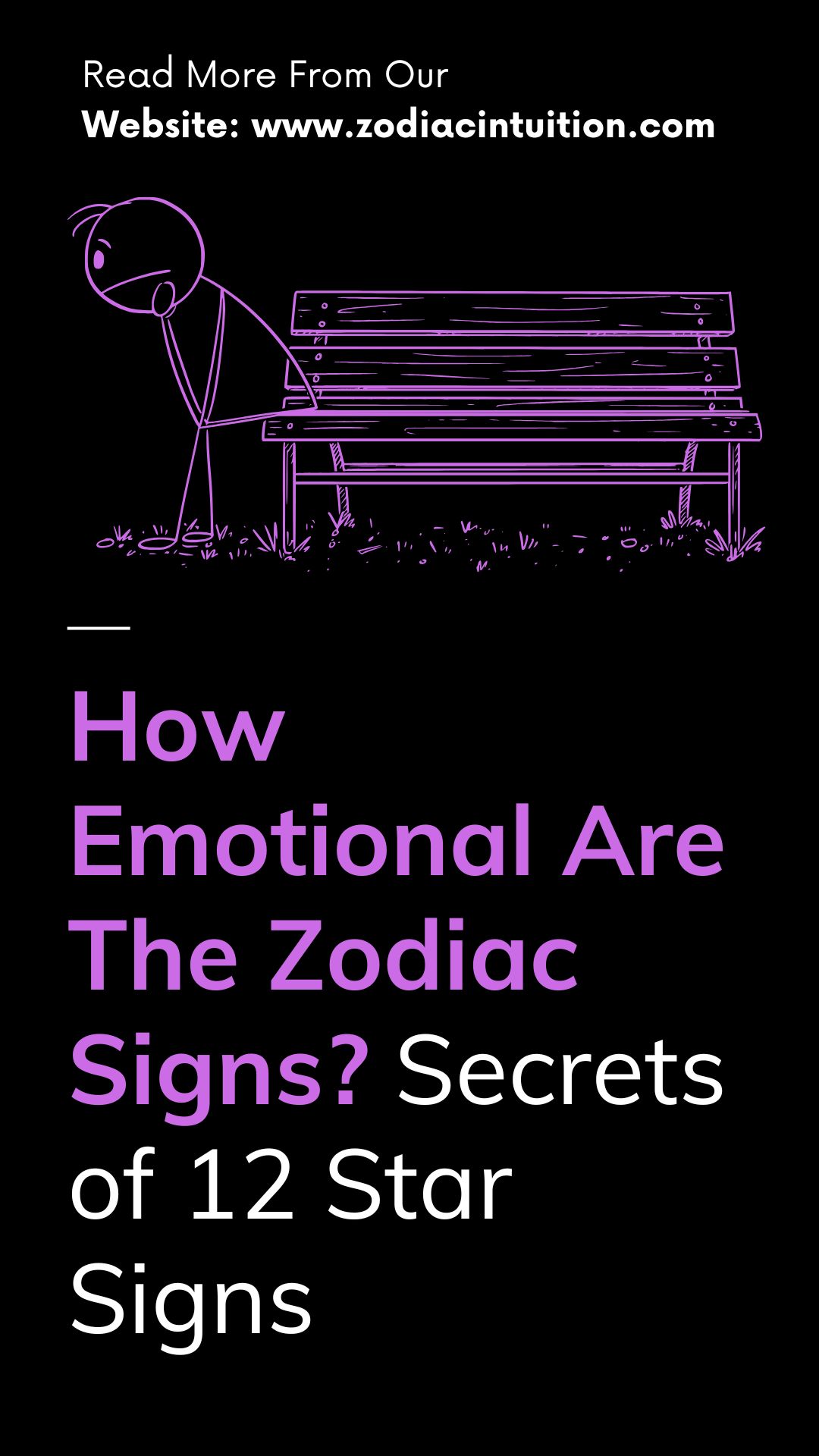 How Emotional Are The Zodiac Signs? Secrets of 12 Star Signs