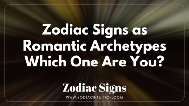 Zodiac Signs as Romantic Archetypes – Which One Are You?
