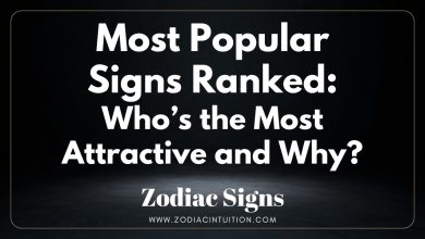 Most Popular Signs Ranked: Who’s the Most Attractive and Why?