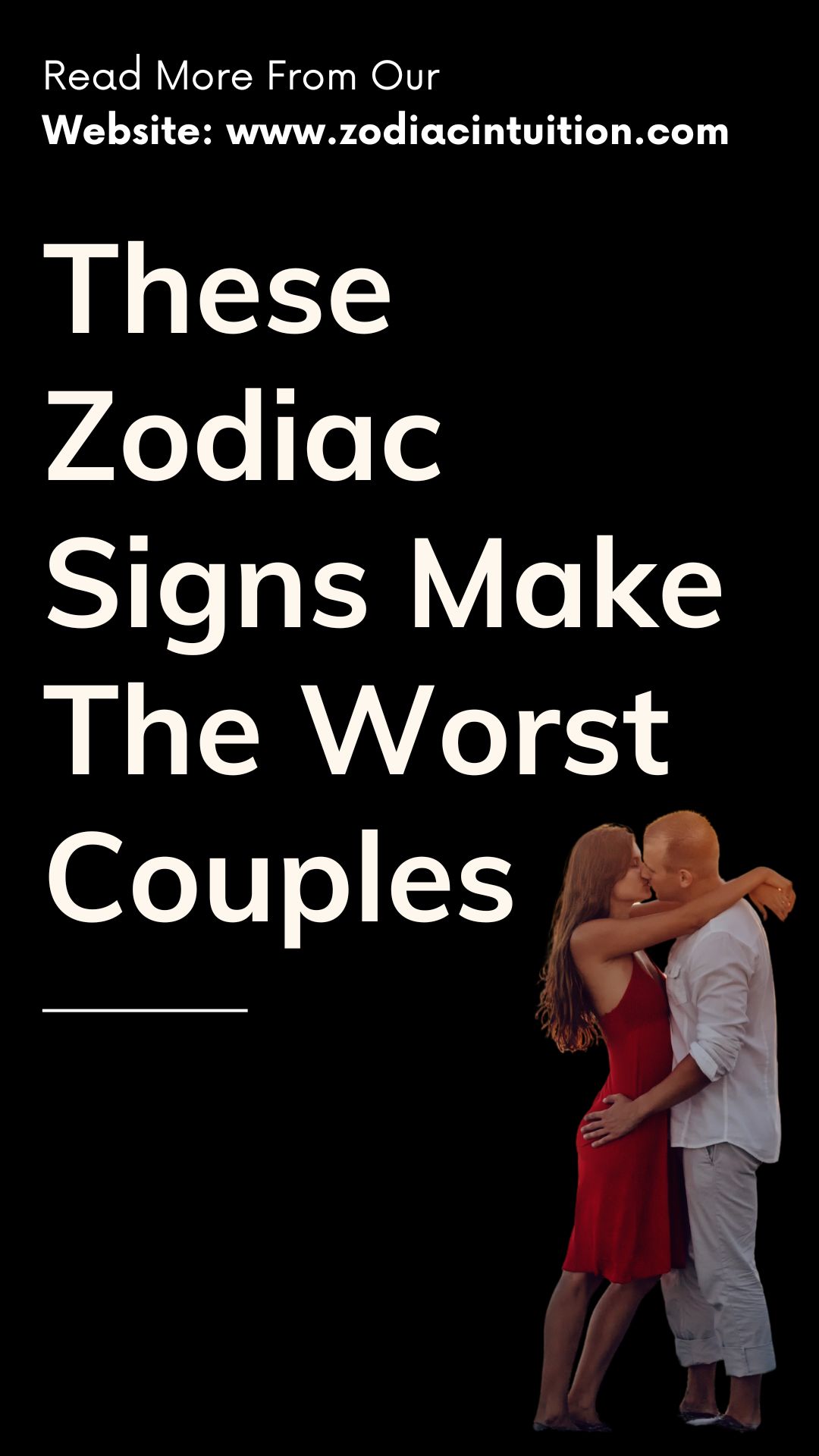 These Zodiac Signs Make The Worst Couples