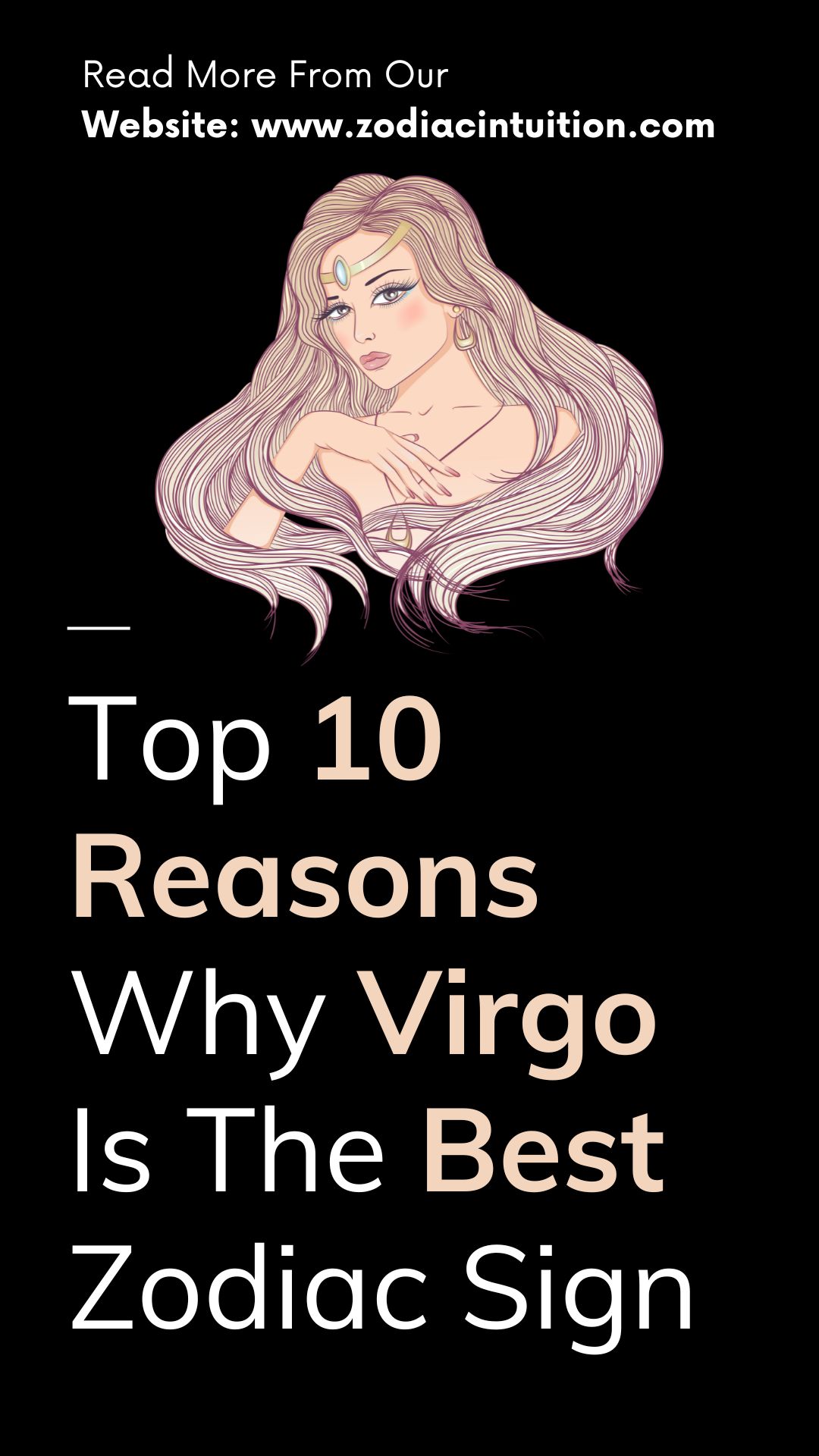 Top 10 Reasons Why Virgo Is The Best Zodiac Sign