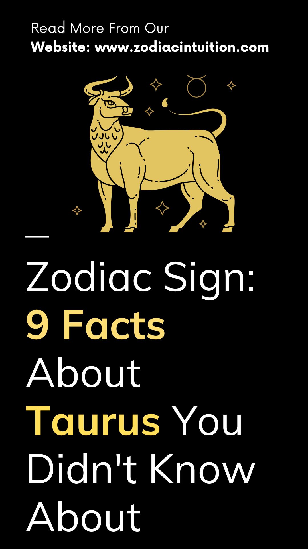 Zodiac Sign: 9 Facts About Taurus You Didn't Know About