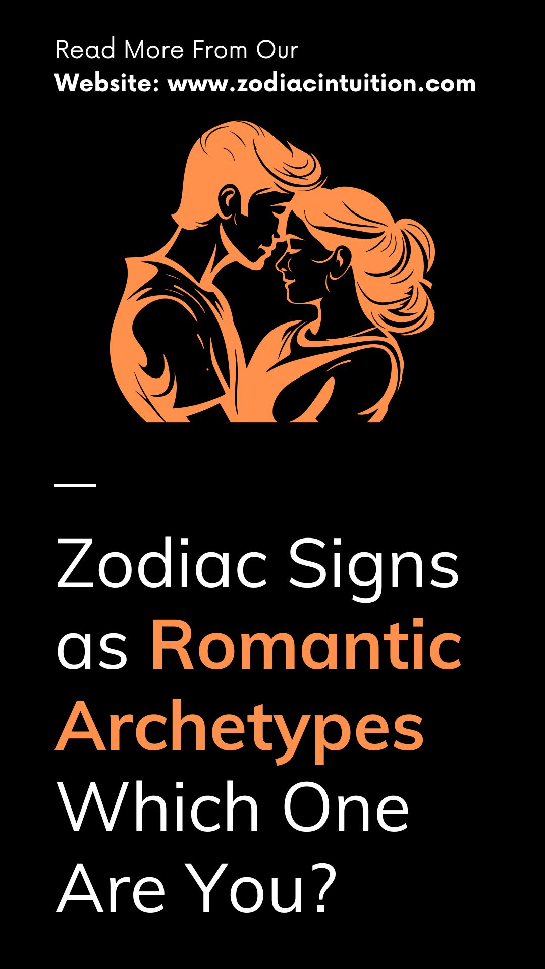Zodiac Signs as Romantic Archetypes – Which One Are You?