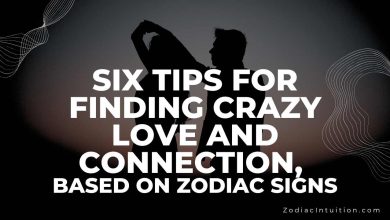 Six Tips For Finding Crazy Love And Connection, Based On Zodiac Signs