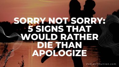 Sorry Not Sorry: 5 Signs That Would Rather Die Than Apologize