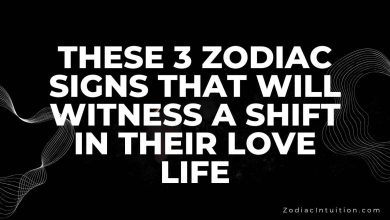 These 3 Zodiac Signs That Will Witness A Shift In Their Love Life
