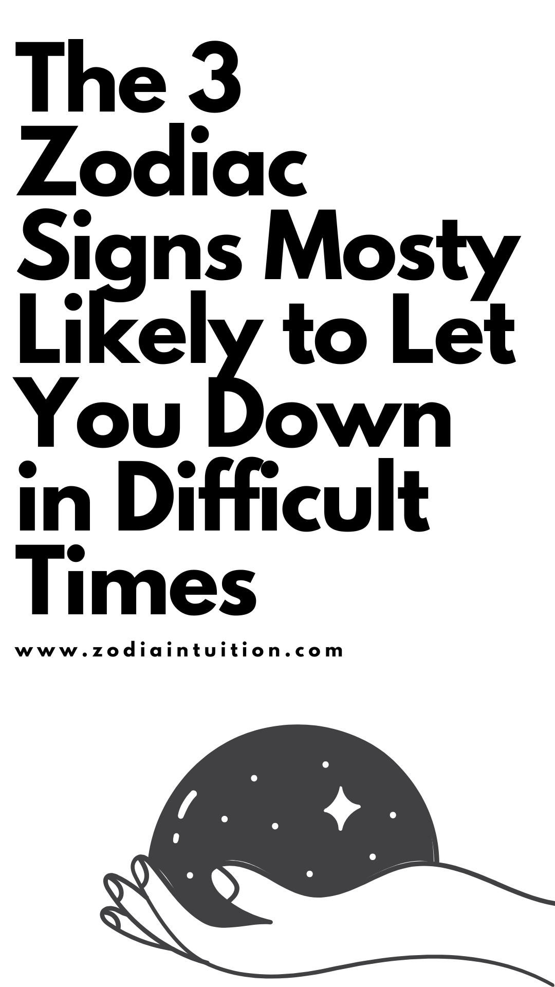 The 3 Zodiac Signs Mosty Likely to Let You Down in Difficult Times