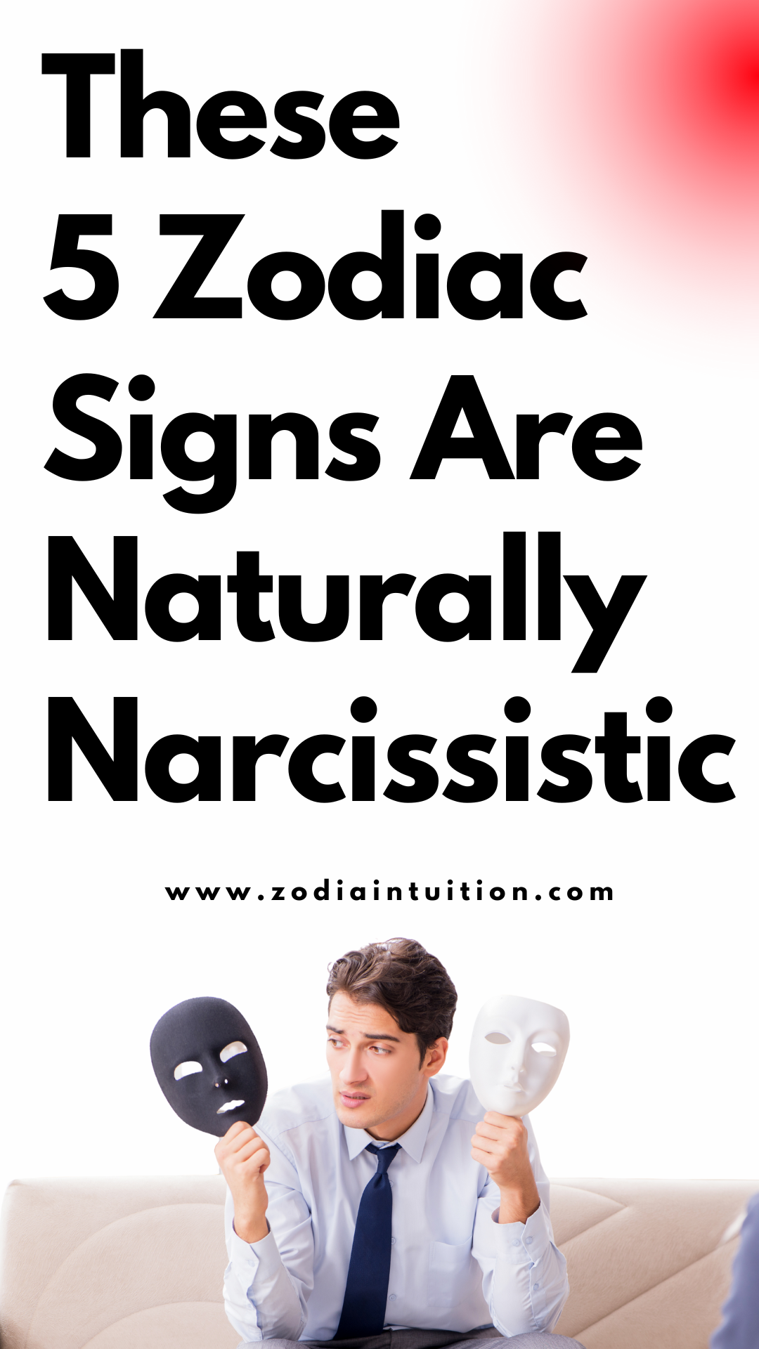 These 5 Zodiac Signs Are Naturally Narcissistic