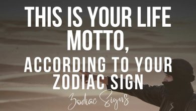 This is Your Life Motto, According To Your Zodiac Sign