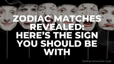 Zodiac Matches Revealed: Here’s The Sign You Should Be With